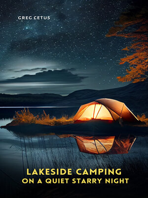 cover image of Lakeside Camping On A Quiet Starry Night